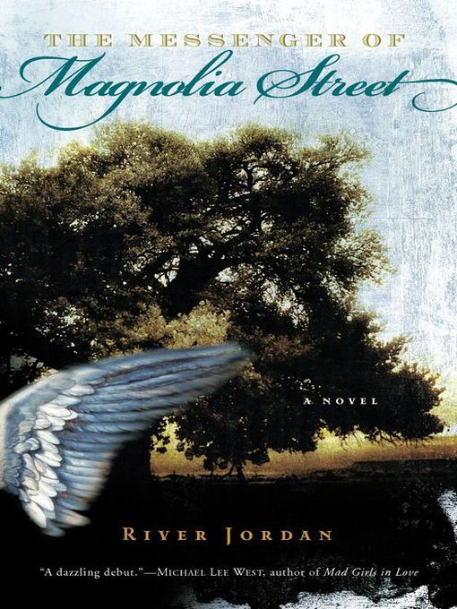 Title details for The Messenger of Magnolia Street by River Jordan - Available